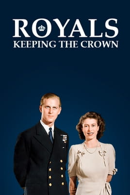 Watch Royals: Keeping the Crown online
