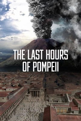 Watch The Last Hours Of Pompeii online