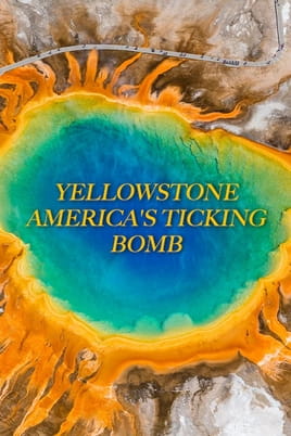 Watch Yellowstone: America's Ticking Bomb online