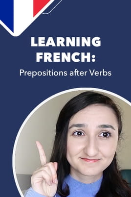 Watch Learning French: Prepositions after Verbs online
