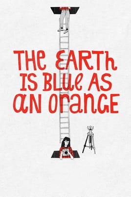 Watch The Earth Is Blue as an Orange online