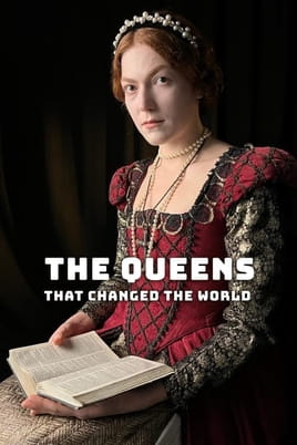 Watch The Queens That Changed the World online