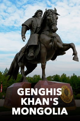 Watch Genghis Khan's Mongolia online