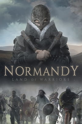 Watch Normandy: Land of Warriors online