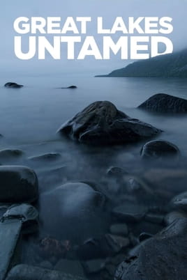 Watch Great Lakes Untamed online