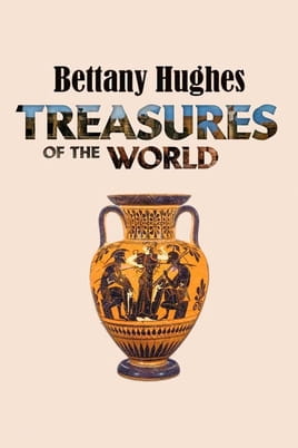 Watch Treasures with Bettany Hughes online