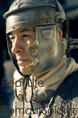 Watch Real Life of a Roman Soldier online
