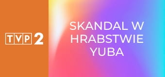 Skandal w hrabstwie Yuba