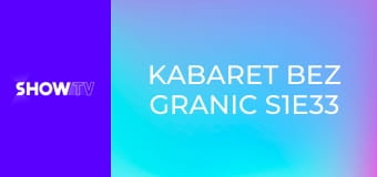 Kabaret bez granic S1E33