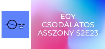 Egy csodálatos asszony S2E23