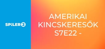 Amerikai kincskeresők S7E22 - Big Moe