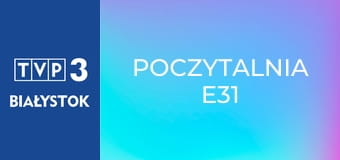 Poczytalnia E31
