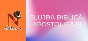 Slujba biblică, apostolică şi profetică