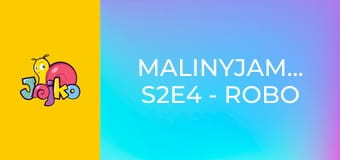 MalinyJAMológia S2E4 - Robo Šimko a kamzík