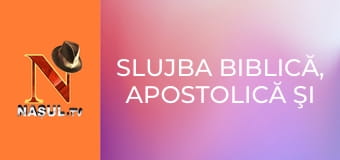 Slujba biblică, apostolică şi profetică