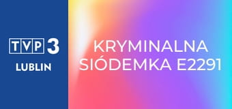 Kryminalna siódemka E2291