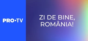Zi de bine, România!