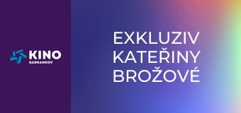 Exkluziv Kateřiny Brožové