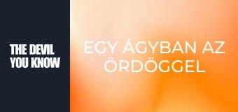 Egy ágyban az ördöggel S1E1