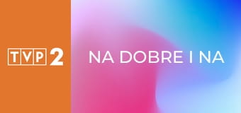 Na dobre i na złe E983 - Ktoś spał w moim łóżeczku