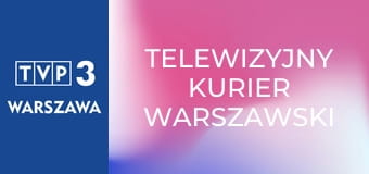 Telewizyjny Kurier Warszawski