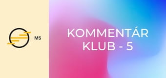 Kommentár Klub - 5 éves a Kommentár Klub, 20 éves a Kommentár