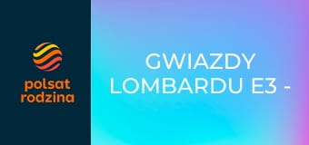 Gwiazdy lombardu E3 - Guzik ci do tego