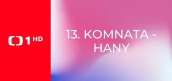 13. komnata - Hany Třeštíkové