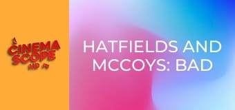 Hatfields and McCoys: Bad Blood