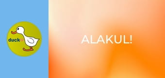 Alakul! Alakul!