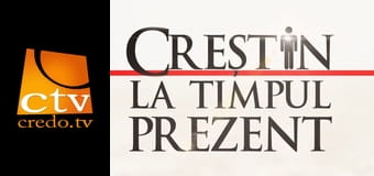 Creştin la timpul prezent