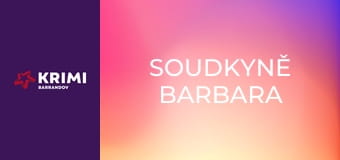 Soudkyně Barbara