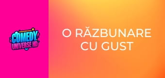 O răzbunare cu gust