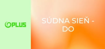 Súdna sieň - Do tretice