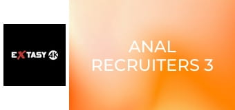 Anal Recruiters 3