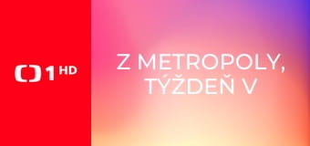 Z metropoly, Týždeň v regiónoch