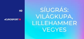 Síugrás: Világkupa, Lillehammer Vegyes - HS140 csapatverseny