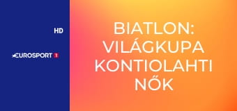 Biatlon: Világkupa Kontiolahti nők - Egyéni