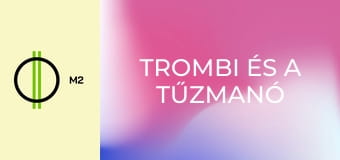 Trombi és a tűzmanó - Tüzes viadal