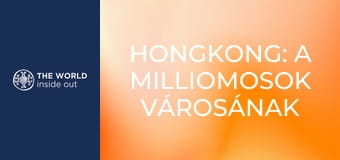 Hongkong: a milliomosok városának másik oldala. Kína.