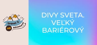 Divy sveta. Veľký bariérový útes