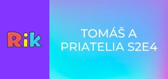 Tomáš a Priatelia S2E4