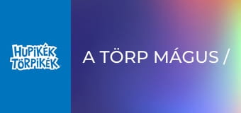 A törp mágus / A palack szelleme