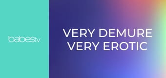 Very demure very erotic E1404