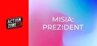 Misia: Prezident