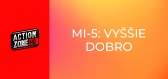 MI-5: Vyššie dobro