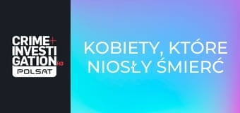 Kobiety, które niosły śmierć S11E13 - Punkt zwrotny