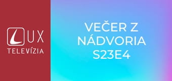Večer z nádvoria S23E4 - Klasfolk