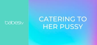 Catering To Her Pussy E1308
