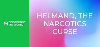 Helmand, The Narcotics Curse